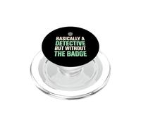 Basically A Detective Without The Badge True Crime Fan PopSockets PopGrip for MagSafe