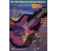 Basics 1 – The Wolf Marshall Guitar Method – A Complete Guide to Mastering the Guitar
