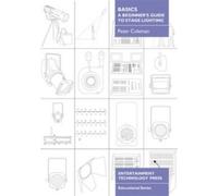 Basics - A Beginner's Guide to Stage Lighting