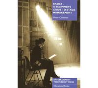 Basics - A Beginner's Guide to Stage Management