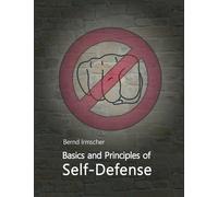 Basics and Principles of Self-Defense