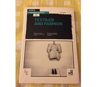 Basics Fashion Design 02: Textiles and Fashion: the branch of industry involved in the manufacture of cloth : a popular of the latest style of clothing, hair, decoration or behaviour