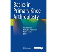 Basics in Primary Knee Arthroplasty
