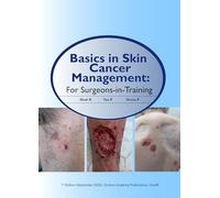 Basics in Skin Cancer Management: For Surgeons-in-Training