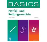 BASICS Notfall- und Rettungsmedizin