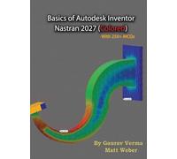 Basics of Autodesk Inventor Nastran 2027: (Colored)