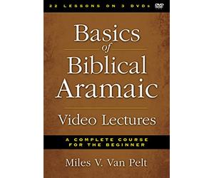 Basics of Biblical Aramaic Video Lectures: A Complete Course for the Beginner [DVD]