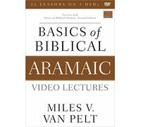 Basics of Biblical Aramaic Video Lectures: For Use With Basics of Biblical Aramaic [DVD]