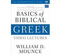 Basics of Biblical Greek Video Lectures – for Basics of Biblical Greek Grammar – 4th Edition – DVD