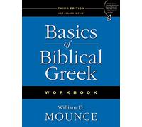 Basics of Biblical Greek Workbook