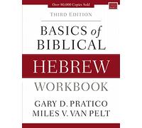 Basics of Biblical Hebrew Workbook – Third Edition (Zondervan Language Basics Series)