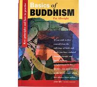 Basics of Buddhism : Key Principles and How to Pra Pb Issue