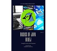 Basics of JAVA -BLUEJ: Complete notes with programs