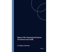 Basics of the International System of Customs and Tariffs (Basics of International Law)