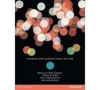 Basics of Web Design: HTML5 & CSS3: HTML5 & CSS3: Pearson New International Edition