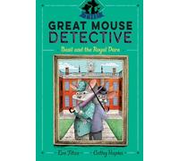 Basil and the Royal Dare (Volume 7) (The Great Mouse Detective)