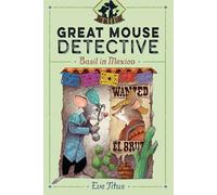 Basil in Mexico (Volume 3) (The Great Mouse Detective)