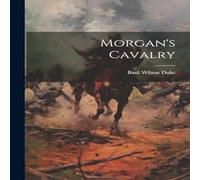 Basil Wilson Duke Morgan's Cavalry Paperback Book Basil Wilson Duke Multicolor