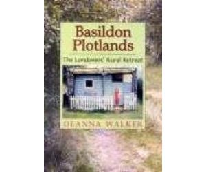 Basildon Plotlands: The Londoners' Rural Retreat