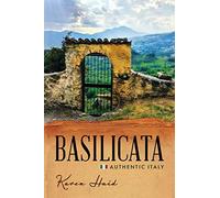 Basilicata: Authentic Italy