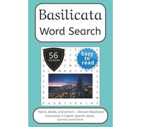 Basilicata Word Search Puzzle Book: Words Search With Easy To Read Print about Basilicata, Italy, Travel and More | 6x9 inches, 112 pages | 56 ... and German. (Italian Regions Word Search)