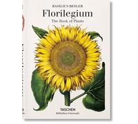 Basilius Besler. Florilegium. The Book of Plants
