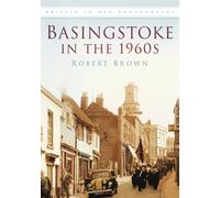 Basingstoke in the 1960s : Britain In Old Photographs
