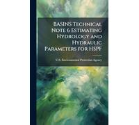BASINS Technical Note 6 Estimating Hydrology and Hydraulic Parameters for HSPF
