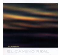 Basinski, William - El Camino Real