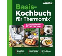 Basis-Kochbuch fur Thermomix: Das Standardwerk, ZauberTopf.