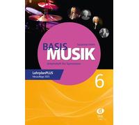 Basis Musik 6 - Arbeitsheft: Arbeitsheft für Gymnasien Jahrgangsstufe 6 (LehrplanPLUS) - Neuauflage 2025