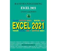 Basishandleiding Excel 2021: voor MS Office 2021! (Cultuurautomatisering, 198)