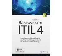 Basiswissen ITIL 4: Grundlagen und Know-how fA14, Ebel.