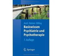 Basiswissen Psychiatrie Und Psychotherapie (Spr, Arolt, Reimer, Dill PB.