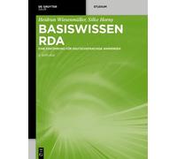 Basiswissen RDA: Eine Einf hrung F r Deutschspr. Wiesenmuller, Horny<|