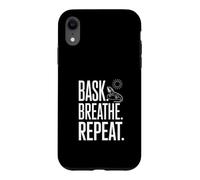 Bask Breathe Repeat Funny Reptile Lizard Case for iPhone XR