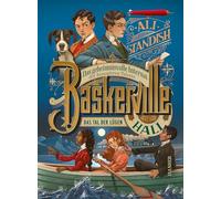 Baskerville Hall - Das geheimnisvolle Internat der besonderen Talente: Das Tal der Lügen