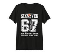 Basketball 67 Meme How Many Days Practicing Humor Player Premium T-Shirt