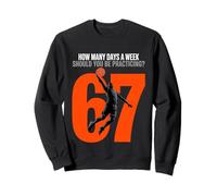 Basketball 67 Meme How Many Days Practicing Humor Player Sweatshirt