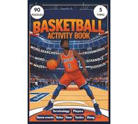 Basketball Activity Puzzle Book: for Kids and Adults | 90 Puzzles | 540 Words | Includes Word Searches, Sudoku, Crosswords, Mazes and More!