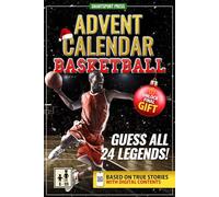 Basketball Advent Calendar: Guess The 24 Legends. Each Day an Epic Story. Scan the QR, Guess the Champion, and Collect Unique Digital Cards. Includes ... Access. Perfect Gift for Adults and Teens