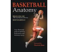 Basketball Anatomy by Brian Cole, Rob Panariello, Derrick Rose - 9781450496445
