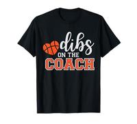 Basketball Coach Dibs On The Coach Funny Bball Team Trainer T-Shirt