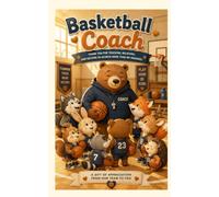 Basketball Coach Thank You for Teaching, Believing, and Helping Us Achieve More Than We Imagined: A Heartwarming Gift of Appreciation from the Team (Heart of the Job Series)