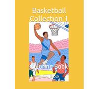 Basketball Collection 1: Coloring Book