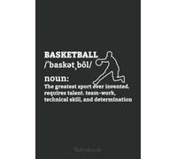 Basketball Definition Basketball Coach Basketball Player Notebook: A blank lined basketball notebook 6x9 in 110 Pages that makes a fun basketball gift ... women's basketball, team basketball gifts