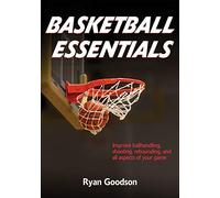 Basketball Essentials (Sports Fundamentals)