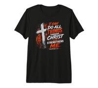 Basketball Faith I Can Do All Things Through Christ Premium T-Shirt
