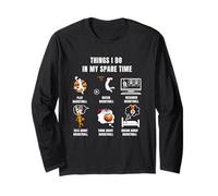 Basketball Lover Man Woman Funny Things I Do in My Spare Long Sleeve T-Shirt