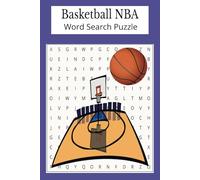 Basketball NBA Word Search Puzzle for All: Word Searches with easy to read print about basketball, NBA and more I 6x9 inches, 110 pages I 50+ puzzles for Vacations, Holiday and Free times